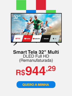 Smart Tela 32" Multi (Remanufaturada)